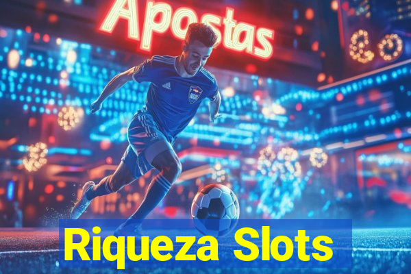 Riqueza Slots